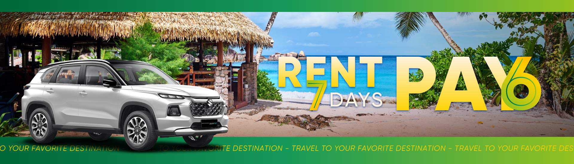 Renta por 7 dias y solo pagas 6